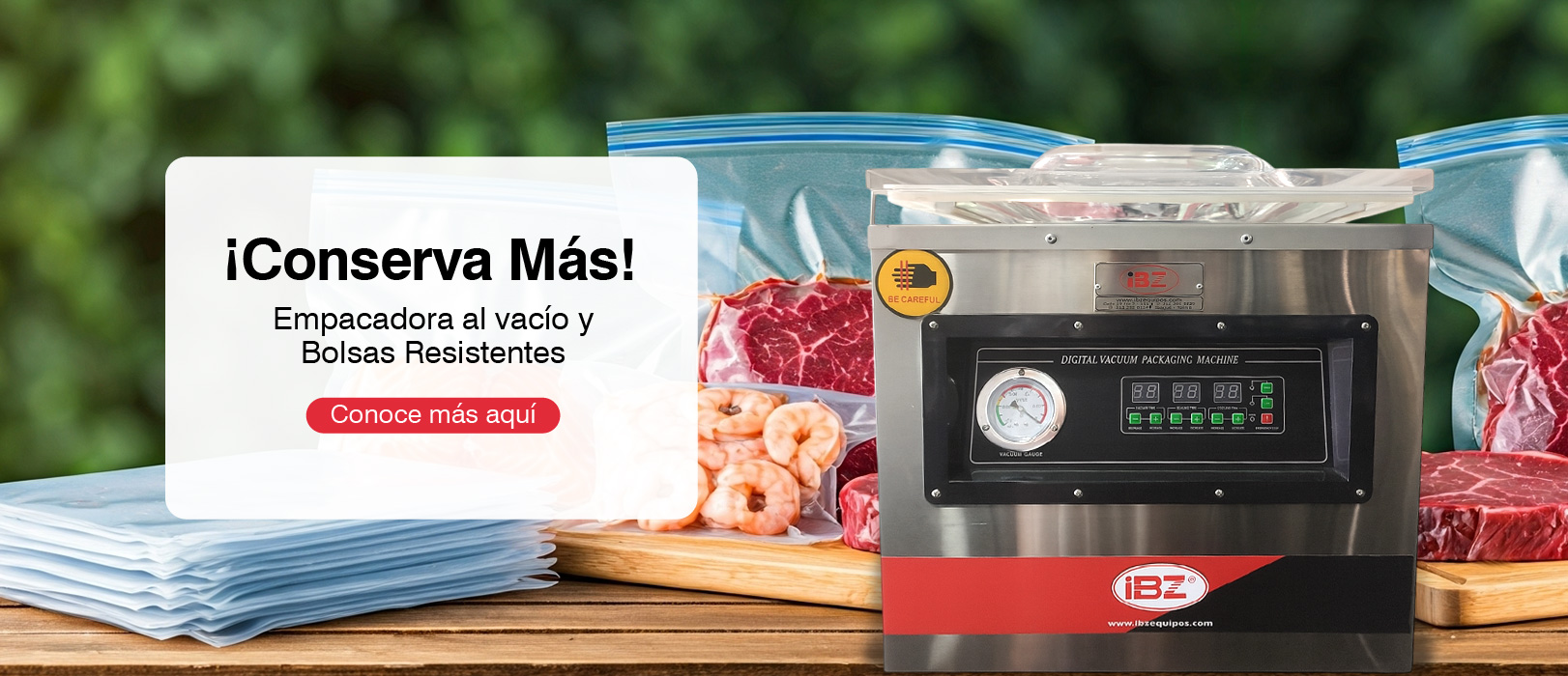 ¡Conserva Más! Empacadora al vacío y bolsas resistentes